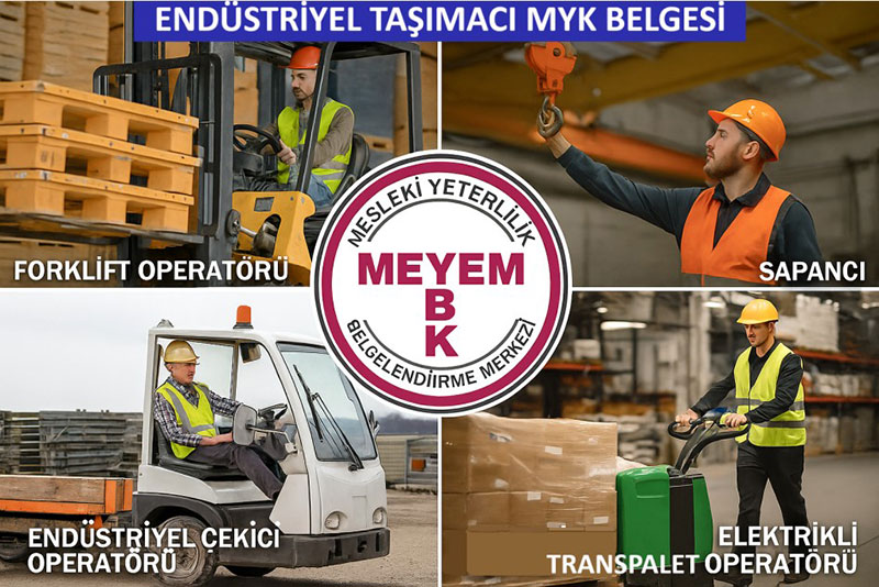 Endüstriyel Taşımacı  Mesleki yeterlilik Belgesi