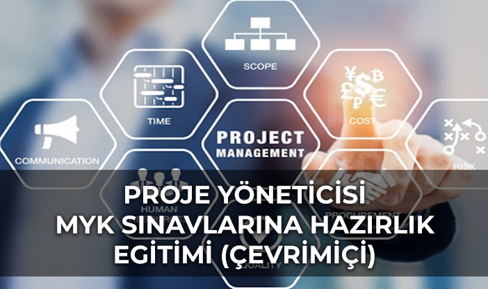 Proje Yöneticisi MYK Sınavlarına Hazırlık Eğitimi Sertifika Programı MYK Mesleki Yeterlilik Belgesi Uyumlu